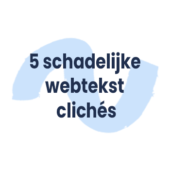 5 schadelijke webtekst clichés