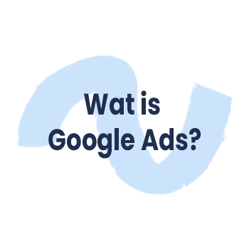 Wat is Google adverteren?