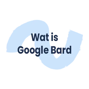 Wat is Google Bard